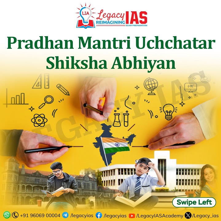 Pradhan Mantri Uchchatar Shiksha Abhiyan Legacy IAS Academy