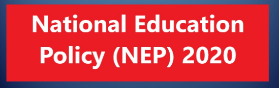 National Education 
Policy (NEP) 2020 