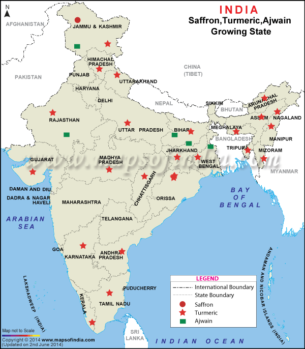 AFGHANISTAN," 
PAKISTAN 
DAMAN "ao O 
NORA & NAGA 
ARABIAN 
SEA 
to 
JAMMU KASHMIR 
HIMACHAL 
"JAB i" 
U TTAmKRAN0 
TbELHl 
RAJAST HA N 
UTTAR PRADESH 
MAHARASHTRA 
TELANGANA ' 
ANDHR* 
TA" PRADESH 
INDIA 
Saffron,Turmeric,Ajwain 
Growing State 
CHINA 
mgET) 
BHUTA 
AS*" NAGAI-AND 
NIPLJR 
JHÅRKHANO, 
"ORAM 
MYANMAR 
BAY 
BENGAL 
OUCHERRY 
TAMIL NAbu 
LANKA 
Copyr.g nt 20 www_mapSOtindiaÆom 
an June 2014) 
DIA 
LEGEND 
International Boundary 
State Boundary 
Saffron 
Turmeric 
Ajwain 
N O C E AN 