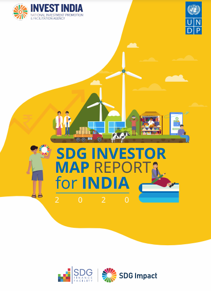 INVEST INDIA 
SDG INVESTOR 
MAP REPORT" 
for INDIA 
• SDG 
SDG Impact 