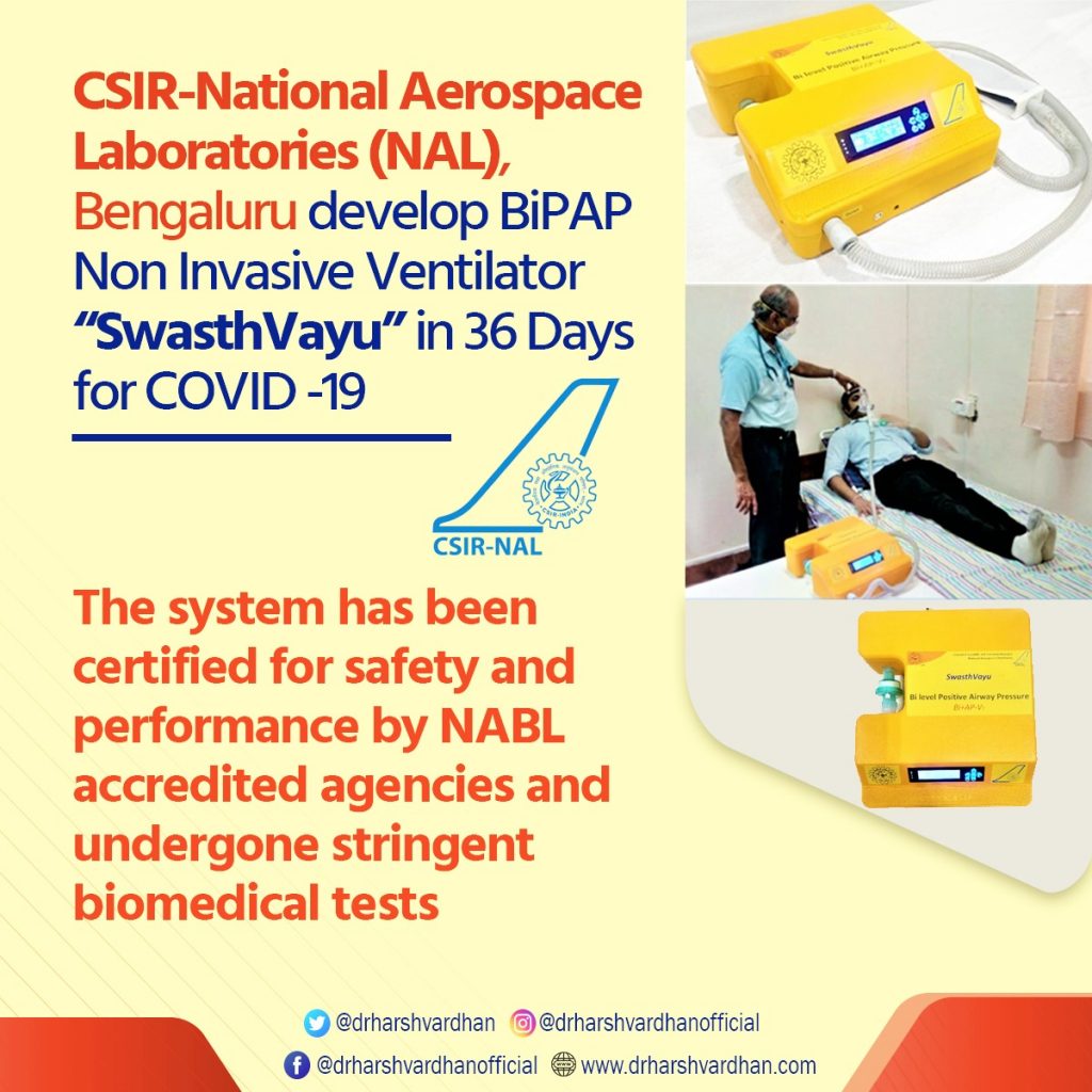 Dr Harsh Vardhan on Twitter: "CSIR- National Aerospace Laboratories (NAL)  Bangalore, a constituent of @CSIR_IND has developed a Non-Invasive BiPAP  Ventilator in a record time of 36 days to treat COVID-19 patients. @