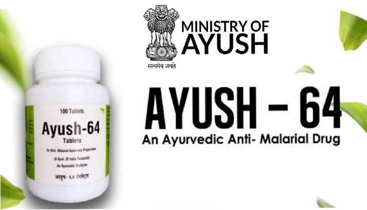 Ayush-64 
Tablets 
MINISTRY OF 
AYUSH 
AYUSH - 64 
An Ayurvedic Anti- Malarial Drug 