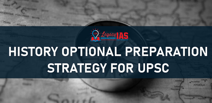 History Optional Preparation Strategy for UPSC