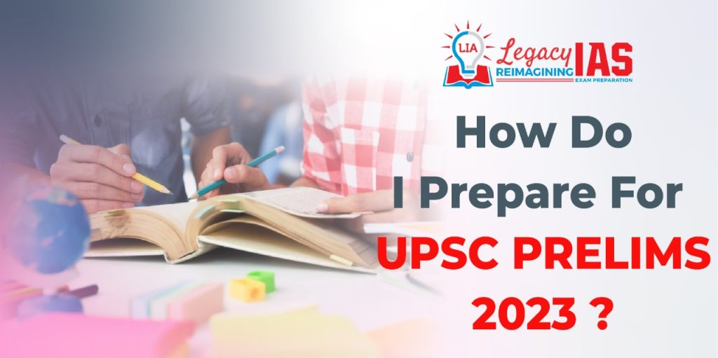 How To Prepare For UPSC Prelim 2023?