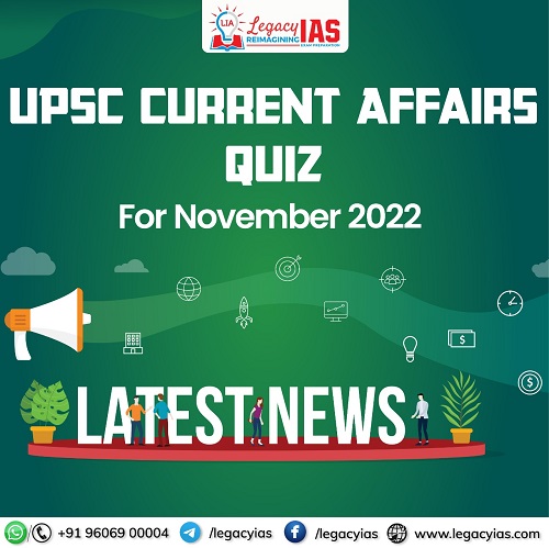 UPSC Current Affairs Quiz November for 2022