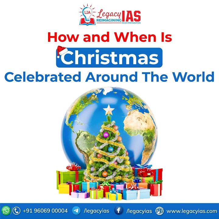 How And When Is The Christmas Celebrated Legacy IAS Academy