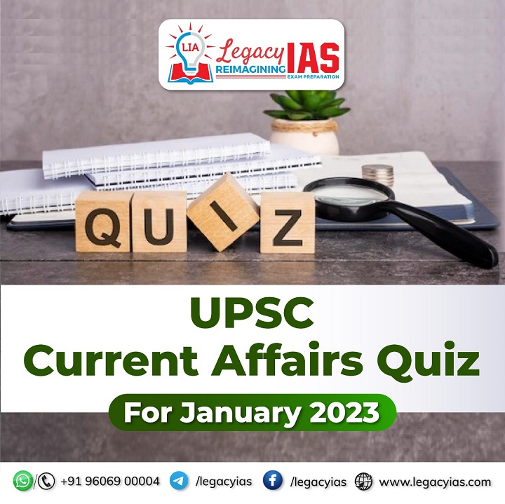 Current Affairs Quiz January 2023 Legacy Ias Academy 5413