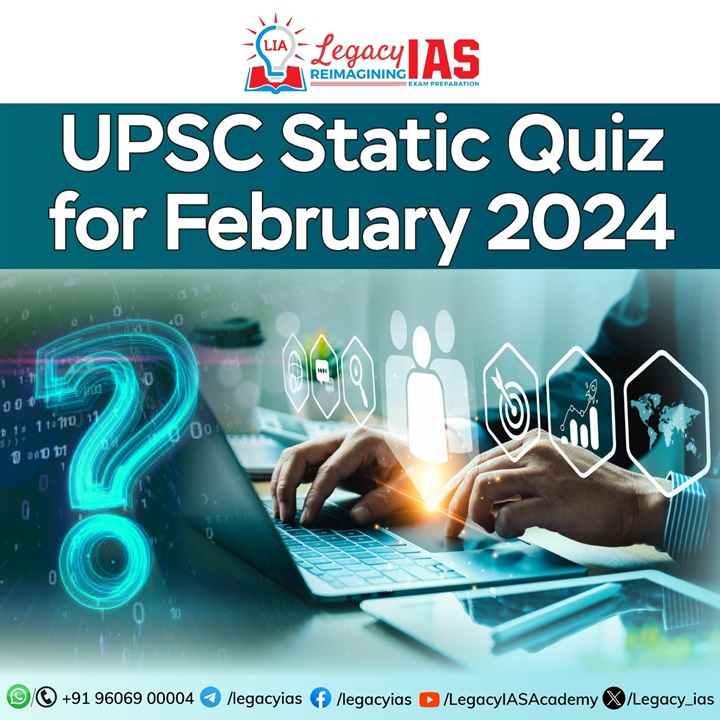 Static Quiz 08 February 2024 Environment Legacy IAS Academy   UPSC Static Quiz For February 2024 Legacy IAS 