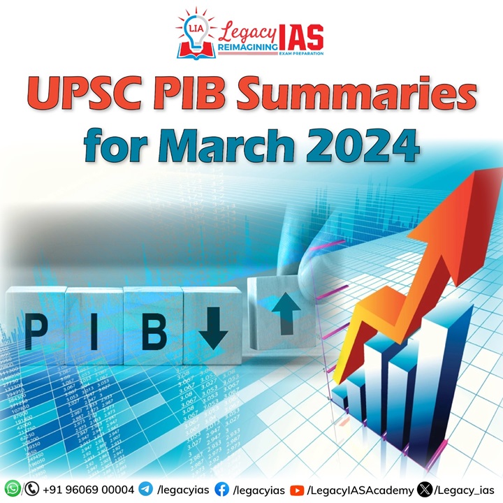 PIB Summaries 07 March 2024 Legacy IAS Academy   UPSC PIB Summaries For March 2024 Legacy IAS 