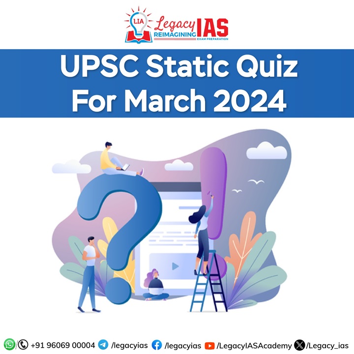 Static Quiz 09 March 2024 Indian Economy Legacy IAS Academy   UPSC Static Quiz For March 2024 Legacy IAS 